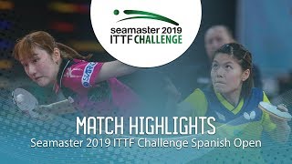 Kato Miyu vs Huang Yu-Wen | 2019 ITTF Challenge Spanish Open Highlights (1/2)