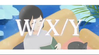 W/X/Y /わちちcover